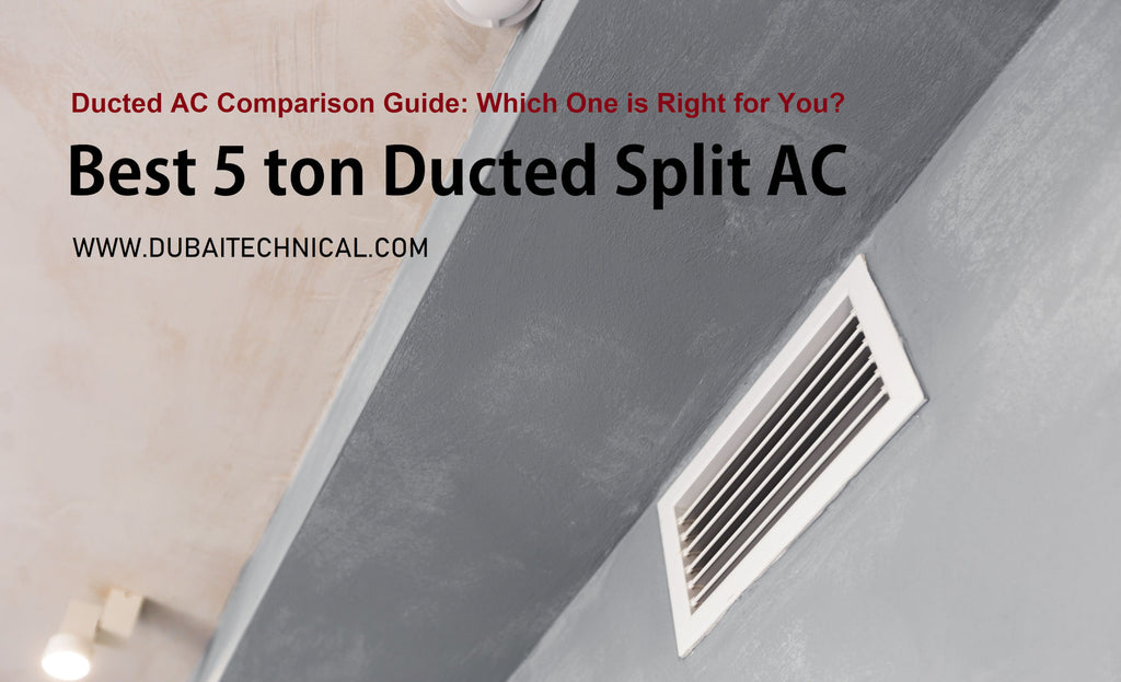 Best 5 ton Ducted Split AC: A Comparison Guide